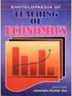 cover image of Encyclopaedia of Teaching of Economics (Teaching of Economics)